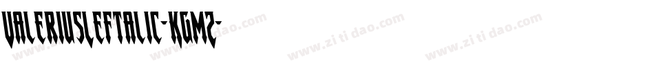 ValeriusLeftalic-KgmZ字体转换