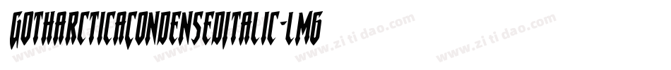 GotharcticaCondensedItalic-lm6q字体转换