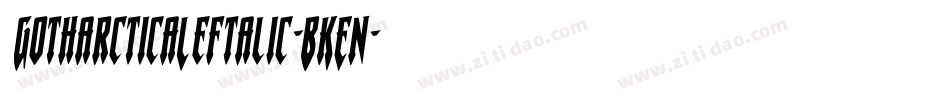 GotharcticaLeftalic-BKEn字体转换