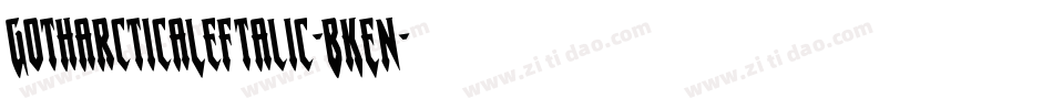 GotharcticaLeftalic-BKEn字体转换