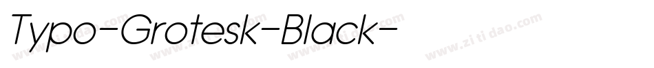 Typo-Grotesk-Black字体转换