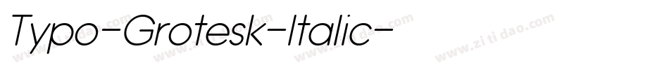 Typo-Grotesk-Italic字体转换