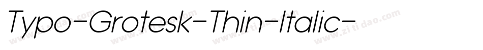 Typo-Grotesk-Thin-Italic字体转换