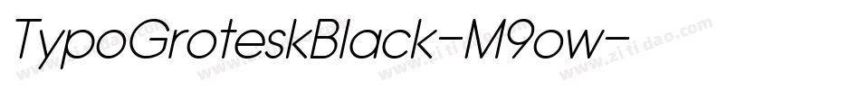 TypoGroteskBlack-M9ow字体转换 TypoGroteskBlack-M9ow字体转换