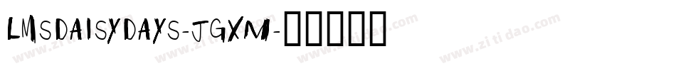 LmsDaisyDays-JGxM字体转换