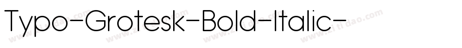 Typo-Grotesk-Bold-Italic字体转换