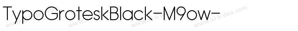TypoGroteskBlack-M9ow字体转换 TypoGroteskBlack-M9ow字体转换
