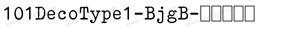 101DecoType1-BjgB字体转换
