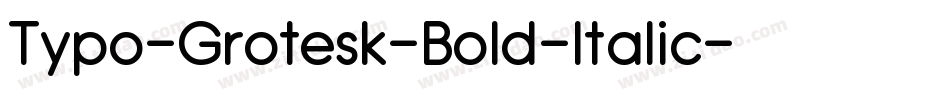 Typo-Grotesk-Bold-Italic字体转换