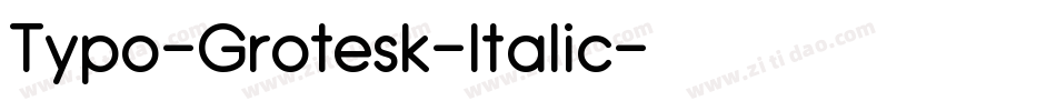 Typo-Grotesk-Italic字体转换
