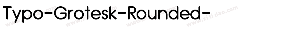 Typo-Grotesk-Rounded字体转换