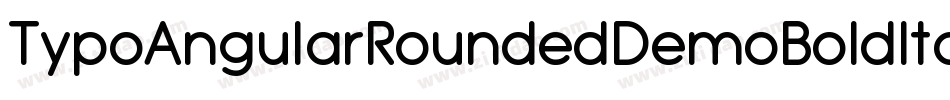 TypoAngularRoundedDemoBoldItalic-g476字体转换 TypoAngularRoundedDemoBoldItalic-g476字体转换