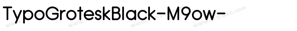 TypoGroteskBlack-M9ow字体转换 TypoGroteskBlack-M9ow字体转换