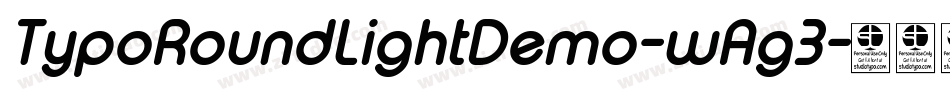 TypoRoundLightDemo-wAg3字体转换 TypoRoundLightDemo-wAg3字体转换