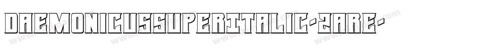 DaemonicusSuperItalic-2are字体转换