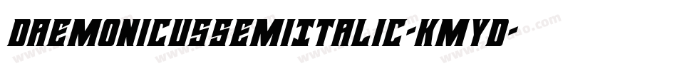 DaemonicusSemiItalic-KmyD字体转换