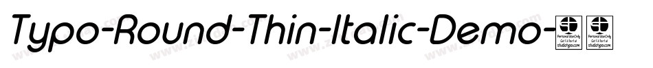 Typo-Round-Thin-Italic-Demo字体转换