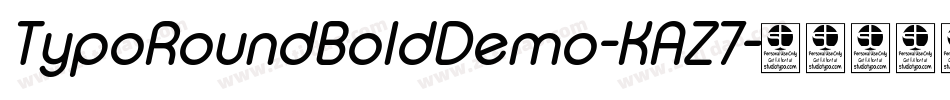 TypoRoundBoldDemo-KAZ7字体转换