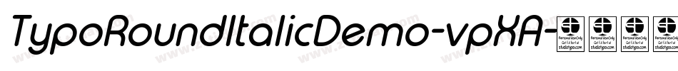 TypoRoundItalicDemo-vpXA字体转换