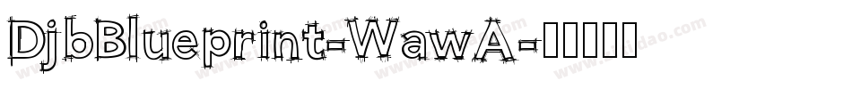 DjbBlueprint-WawA字体转换