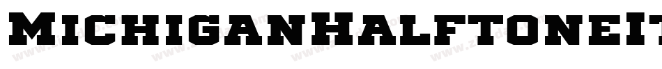 MichiganHalftoneItalic-03Go字体转换