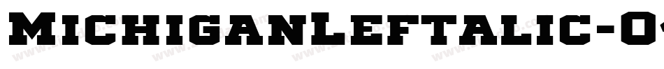 MichiganLeftalic-O4w8字体转换