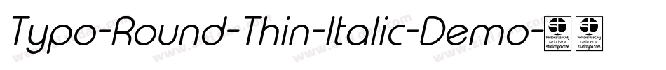 Typo-Round-Thin-Italic-Demo字体转换