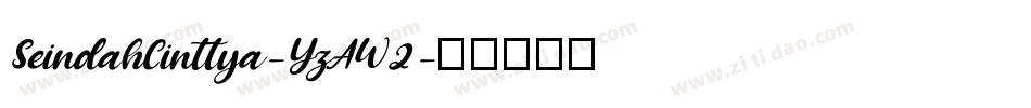 SeindahCinttya-YzAW2字体转换