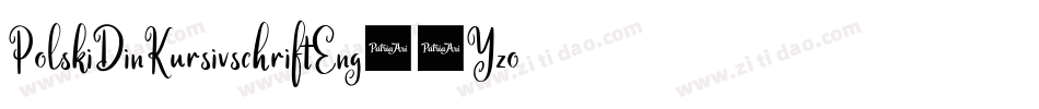 PolskiDinKursivschriftEng-2Yzo字体转换
