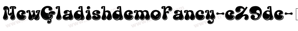 NewGladishdemoFancy-eZ9de字体转换