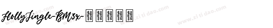 HollyJingle-BM3x字体转换