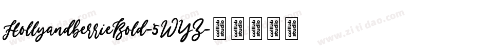 HollyandberrieBold-5WYZ字体转换