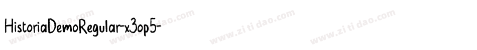 HistoriaDemoRegular-x3op5字体转换 HistoriaDemoRegular-x3op5字体转换