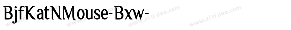 BjfKatNMouse-Bxw字体转换