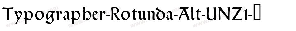 Typographer-Rotunda-Alt-UNZ1字体转换