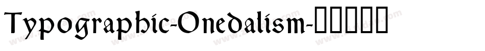 Typographic-Onedalism字体转换