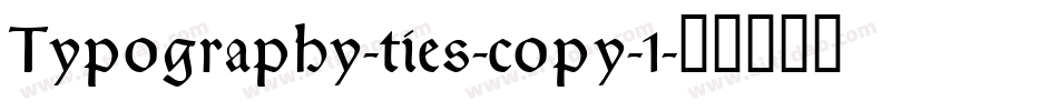 Typography-ties-copy-1字体转换