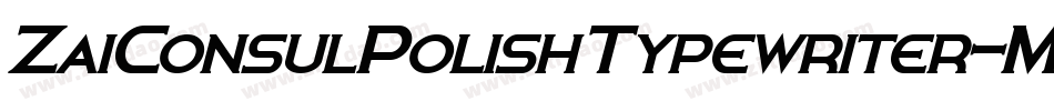 ZaiConsulPolishTypewriter-MVAxw字体转换