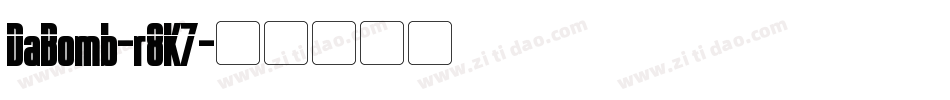 DaBomb-r8K7字体转换