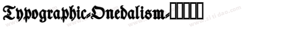 Typographic-Onedalism字体转换