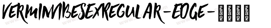 VerminVibesExRegular-EDGe字体转换