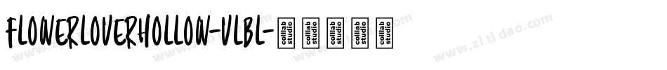 FlowerLoverHollow-vLBL字体转换