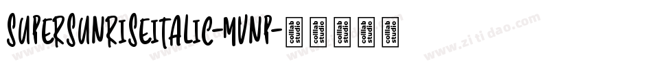 SuperSunriseItalic-mvnP字体转换