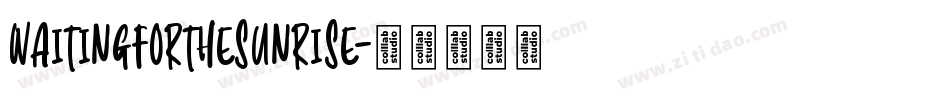 WaitingfortheSunrise字体转换