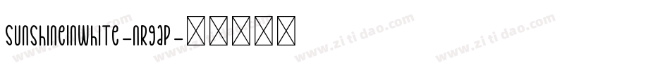 SunshineInWhite-nRgAP字体转换