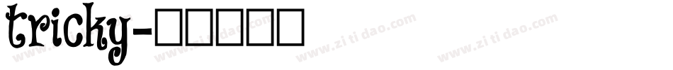 tricky字体转换