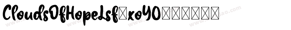 CloudsOfHopeLsf-xoY0字体转换