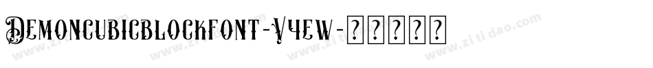 Demoncubicblockfont-V4ew字体转换