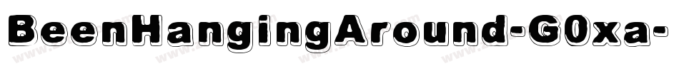 BeenHangingAround-G0xa字体转换