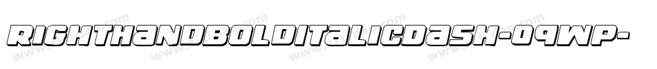 RightHandBoldItalicDash-09wP字体转换 RightHandBoldItalicDash-09wP字体转换